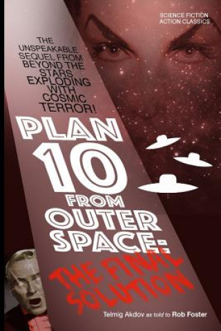 Книга Plan 10 From Outer Space: The Final Solution Rob Foster