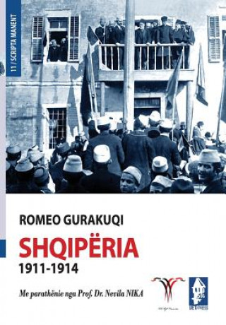 Kniha Shqiperia 1911-1914 Romeo Gurakuqi