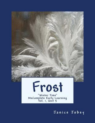 Buch Frost: MeComplete Early Learning, Vol. 1, Unit 5 Janice Jobey