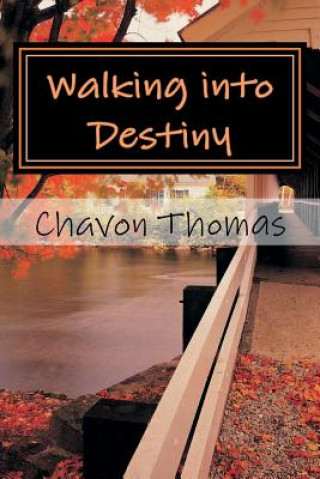 Buch Walking into Destiny: 30 Day Devotional Chavon a Thomas