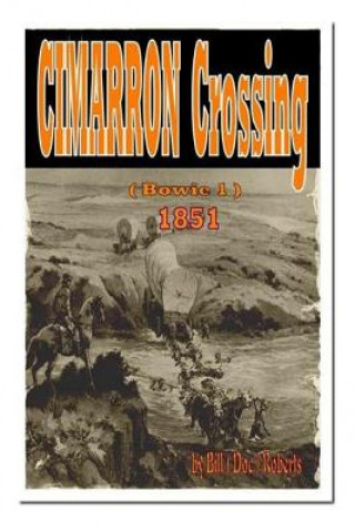 Knjiga Cimarron Crossing Mr Bill (Doc) Roberts