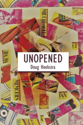 Knjiga Unopened Doug Hoekstra