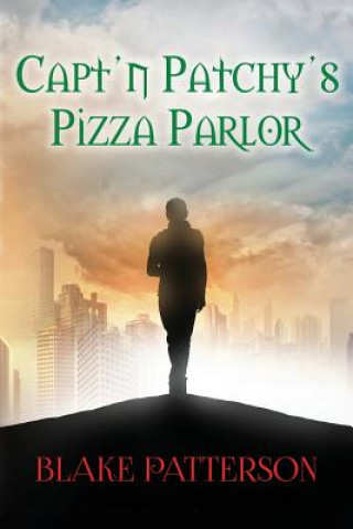 Libro Capt'n Patchy's Pizza Parlor Blake Patterson
