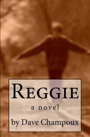 Buch Reggie Dave Champoux