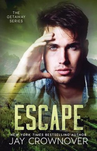 Kniha Escape Jay Crownover
