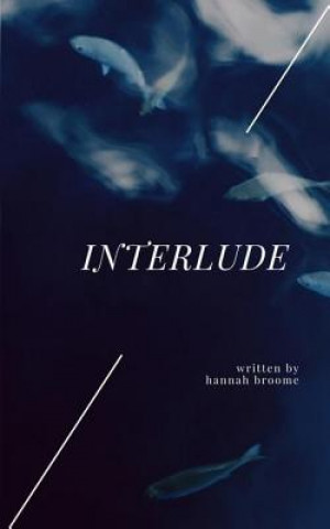 Knjiga Interlude Hannah Broome