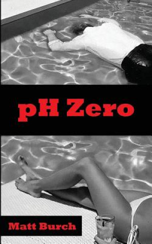 Knjiga pH Zero Matt Burch