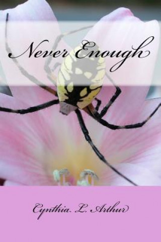 Knjiga Never Enough Cynthia Arthur