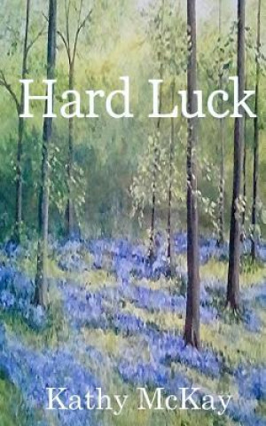 Book Hard Luck Kathy McKay