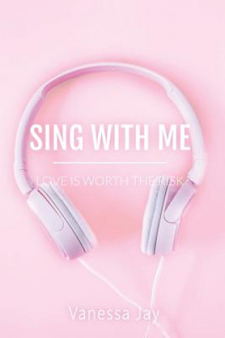 Knjiga Sing With Me Vanessa Jay