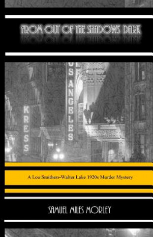 Knjiga From Out of the Shadows Dark Samuel Miles Morley