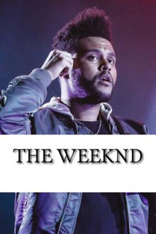 Könyv The Weeknd: A Biography Nick Collins