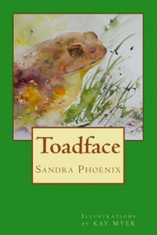 Knjiga Toadface Sandra Phoenix