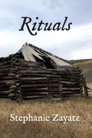 Knjiga Rituals Stephanie Zayatz