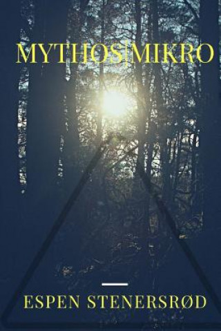 Kniha Mythos Mikro Stenersr