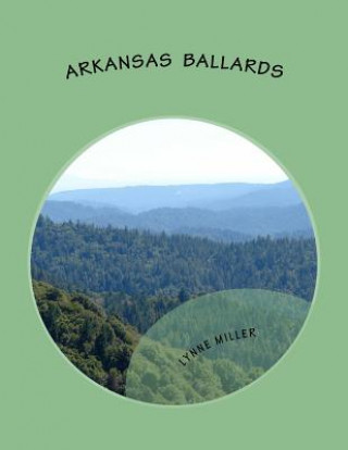 Książka Arkansas Ballards Lynne D Miller