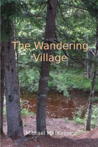 Buch The Wandering Village Michael R MacKinnon