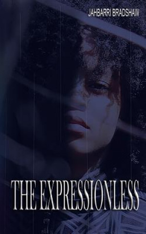 Knjiga The Expressionless Jahbarri Bradshaw