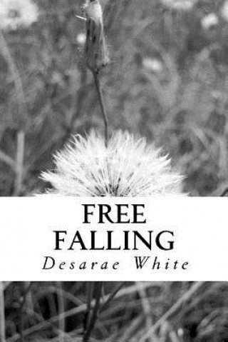 Knjiga Free Falling Desarae White
