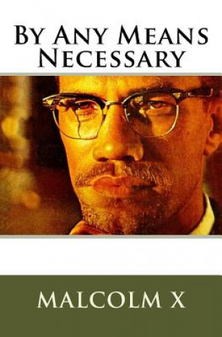 Kniha Malcolm X's By Any Means Necessary: Speech Malcolm X