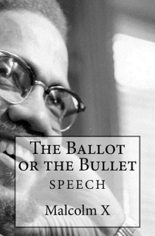 Kniha The Ballot or the Bullet Malcolm X
