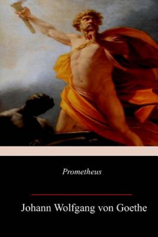 Kniha Prometheus Johann Wolfgang Von Goethe