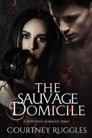 Buch The Sauvage Domicile Courtney Ruggles
