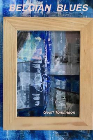Knjiga Belgian Blues Geoff Tomlinson