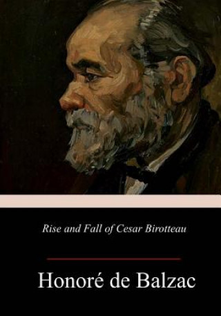 Knjiga Rise and Fall of Cesar Birotteau Honore De Balzac