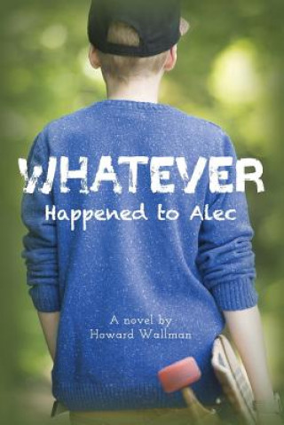 Buch Whatever Happened to Alec Howard Wallman