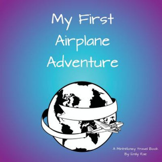 Книга My First Airplane Adventure Emily Rae