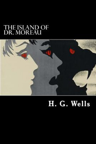 Kniha The Island of Dr. Moreau H G Wells