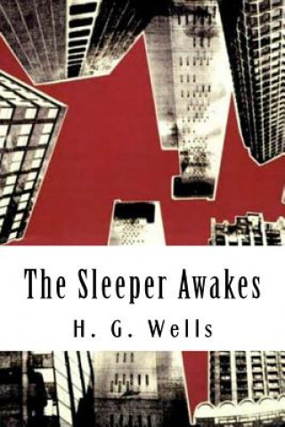 Book The Sleeper Awakes H G Wells