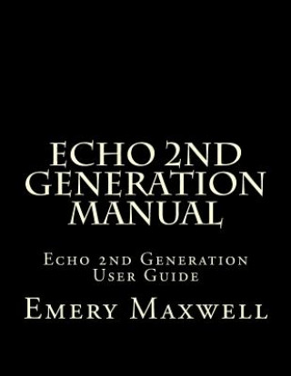 Book Echo 2nd Generation Manual Emery H Maxwell