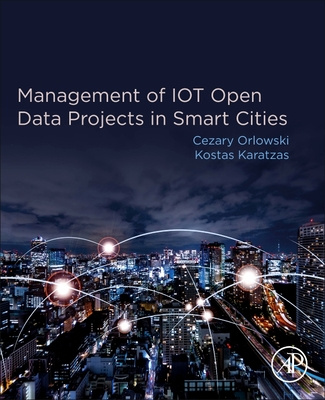 Kniha Management of IOT Open Data Projects in Smart Cities Kostas Karatzas