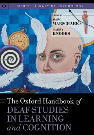 Könyv Oxford Handbook of Deaf Studies in Learning and Cognition Harry Knoors