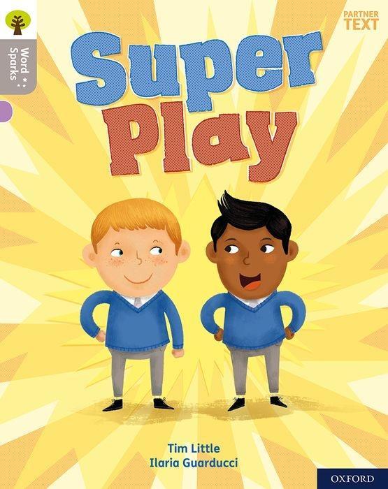 Könyv Oxford Reading Tree Word Sparks: Level 1: Super Play 