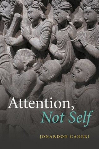 Книга Attention, Not Self Professor Jonardon Ganeri