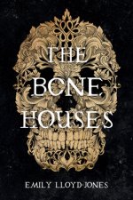 Könyv The Bone Houses 