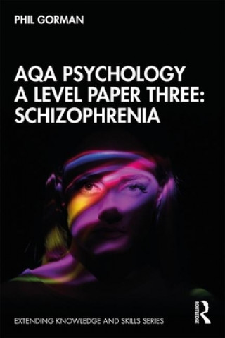 Könyv AQA Psychology A Level Paper Three: Schizophrenia Phil Gorman