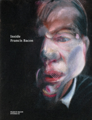 Carte Inside Francis Bacon Martin Harrison