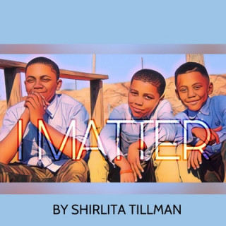 Knjiga I Matter Shirlita Tillman