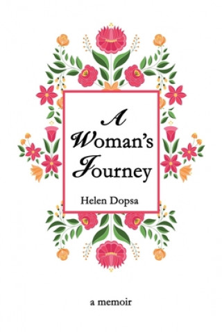 Knjiga A Woman's Journey Helen Dopsa