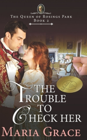 Buch The Trouble to Check Her: A Pride and Prejudice Variation 