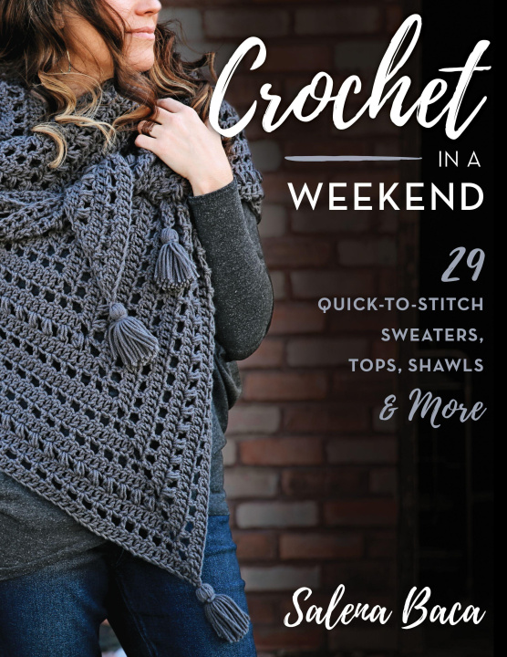 Книга Crochet in a Weekend 