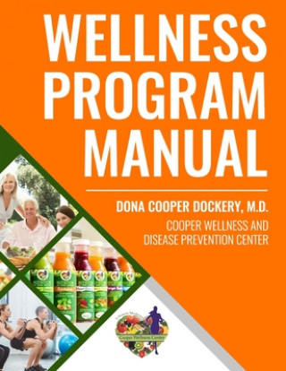 Kniha Wellness Program Manual: For Cooper Wellness & Disease Prevention Center 