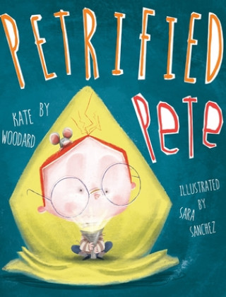 Kniha Petrified Pete Kate Woodard