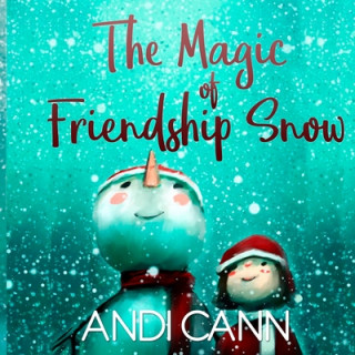 Książka Magic of Friendship Snow 
