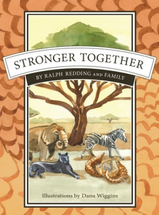 Kniha Stronger Together: Pangolins join Zeke and friends Dana Wiggins