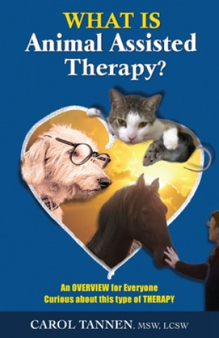 Knjiga What Is Animal Assisted Therapy? 